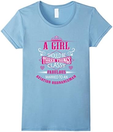 Women's A Girl Should Be Three Things Classy Fabulous And Married To Small Baby Blue