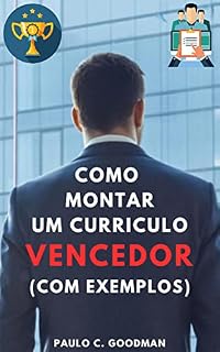 Livro Como Montar um Curriculo Vencedor (Com Exemplos)