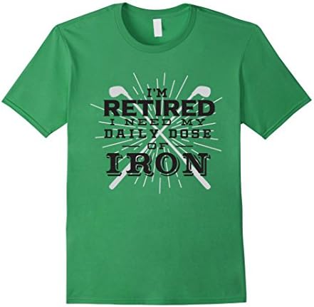Men's I'm Retired I need my daily dose of Iron - Funny Golf Golfer 3XL Grass