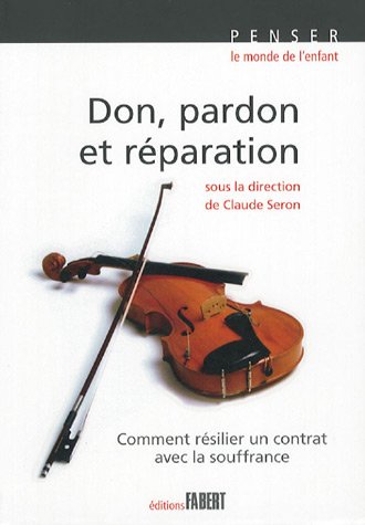 Don, pardon et réparation