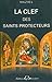 La Clef des saints protecteurs : Oraisons et Litanies (French Edition) by 