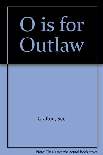 "O" Is for Outlaw