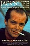Front cover for the book Jack's Life: A Biography of Jack Nicholson by Patrick McGilligan
