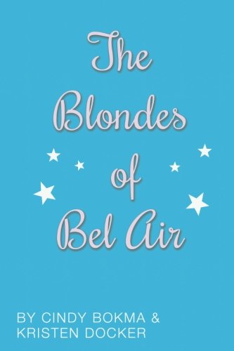 [B.o.o.k] The Blondes of Bel Air<br />DOC