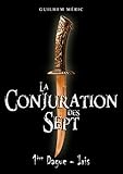 Image de La Conjuration des Sept: 1ère Dague, Iris (Présages) (French Edition)