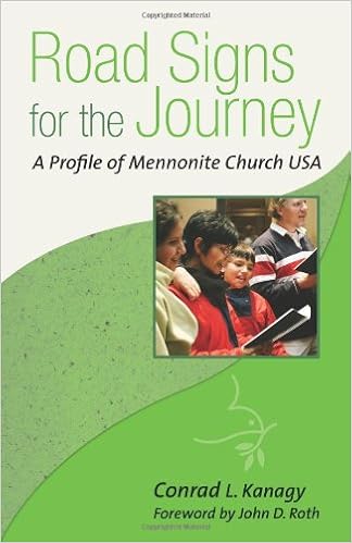 Road Signs For The Journey A Profile Of Mennonite Church Usa Conrad L Kanagy Amazon Com Books