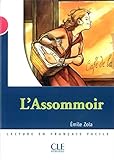 L'Assommoir (Lecture En Francais Facile: Niveau 3) (French Edition) by Emile Zola