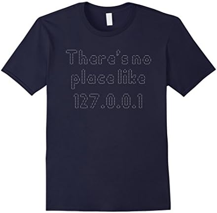 Mens There's no place like 127.0.0.1 Funny Nerdy T-Shirt XL Navy