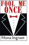 "Fool Me Once" av Mona Ingram