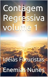 Livro Contagem Regressiva volume 1: Idéias Futuristas