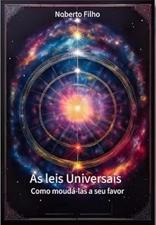 Livro As Leis Universais: Como moldá-las a seu favor.