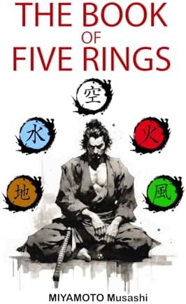 The Book of Five Rings: Musashi, Miyamoto, Tsujimura, Shiro