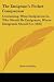 The Emigrant's Pocket Companion: Containing, What Emigration Is, Who Should Be Emigrants, Where Emigrants Should Go (1832) - Robert Mudie