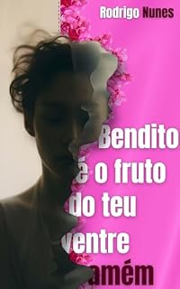 Livro Bendito é o Fruto do Teu Ventre Amém