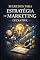 Livro Segredos Para Estratégia de Marketing Lucrativa: O Método Prático para Atrair Clientes, Aumentar Vendas e Construir Crescimento Sustentável