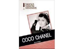 Coco Chanel (Famous Fashion Designers)