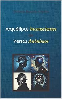 Livro Arquétipos Inconscientes de Versos Anônimos