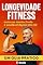 Livro Longevidade Fitness - Como se Manter Forte e Saudável Após os 40: Um Guia Prático