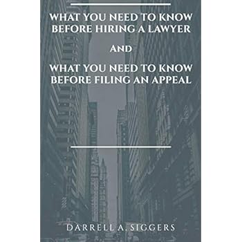 What You Need to Know Before Hiring a Lawyer and What You Need to Know Before Filing an Appeal What You Need to Know Before Hiring a Lawyer and What You Need to Know Before Filing an Appeal