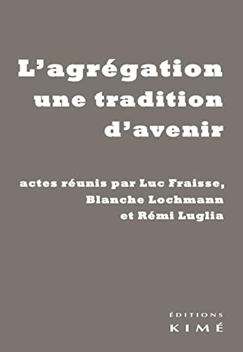 L' agrégation, une tradition d'avenir