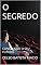 Livro O SEGREDO : COMO FAZER O SEU FUTURO