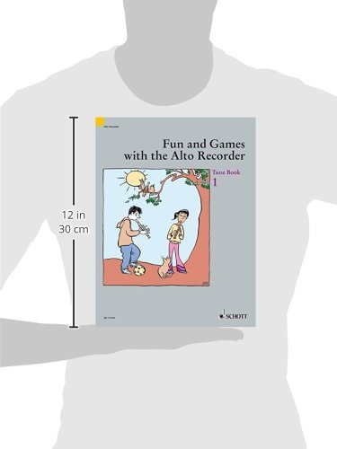 Fun and Games with the Alto Recorder: Tune Book 1