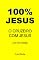 Livro 100% JESUS: O CRUZEIRO COM JESUS (Um livro cristão 3)