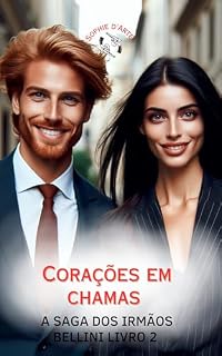 Livro Corações em Chamas : A saga dos irmãos Bellini livro 2