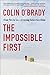 The Impossible First: From Fire to Ice_Crossing Antarctica Alone - Book by Colin O'Brady