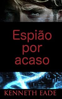 Livro Espião por acaso
