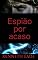 Livro Espião por acaso