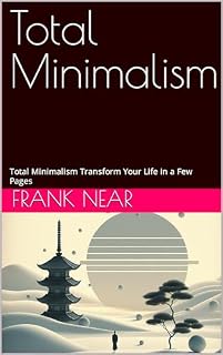 Livro Total Minimalism: Total Minimalism Transform Your Life in a Few Pages