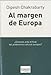 Al margen de Europa : pensamiento poscolonial y diferencia histórica