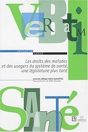 Les  droits des malades et des usagers du système de santé, une législature plus tard