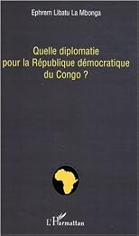 Quelle diplomatie pour la République démocratique du Congo ?