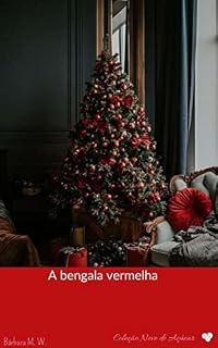 Livro A bengala vermelha (Neve de Açúcar)