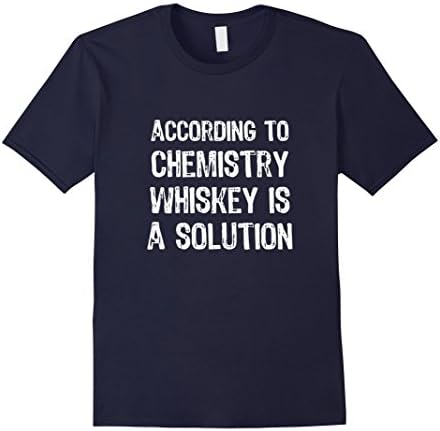 Men's According To Chemistry Whiskey Is A Solution Funny T-Shirt Large Navy