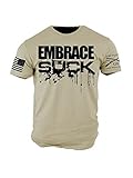 Grunt Style Embrace the Suck Men's T-Shirt