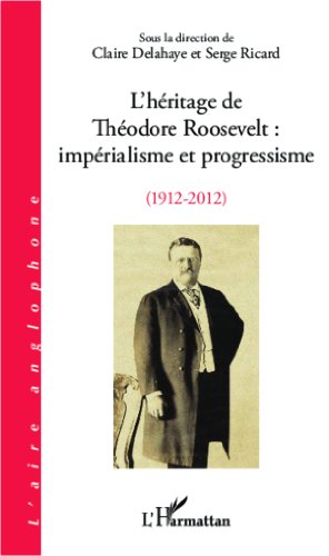 L' héritage de Théodore Roosevelt