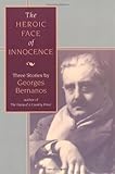 The Heroic Face of Innocence: Three Stories by 