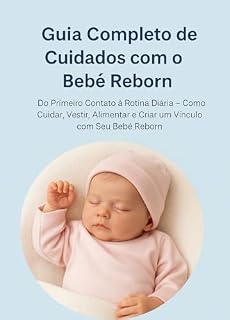 Livro Guia Completo de Cuidados com o Bebê Reborn