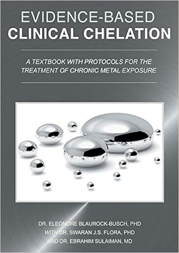 Evidence Based Clinical Chelation A Textbook With Protocols For The Treatment Of Chronic Metal Exposure Blaurock Busch Phd Dr Eleonore Flora Phd Dr Swaran J S Sulaiman Md Dr Ebrahim 9783750428676 Amazon Com Books