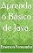 Livro Aprenda o Básico de Java.