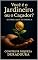 Livro Você é o Jardineiro ou o Caçador?: A Fábula Que Te Ensina a Construir Riqueza Duradoura.