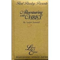 Adventuring with Christ 1880244535 Book Cover