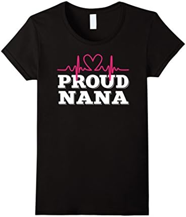 Women's Proud Nana Shirt: Love Heartbeat Mother's Day Gift T-Shirt XL Black