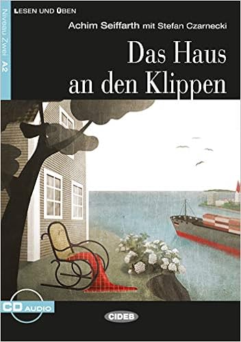 Das Haus An Den Klippen Deutsche Lekture Fur Das Ger Niveau A2 Mit Audio Cd Mit Annotationen Und Zusatztexten Lesen Und Uben Amazon De Seiffarth Achim Czarnecki Stefan Bucher
