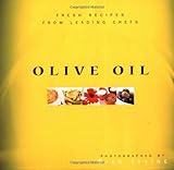 Image de Olive Oil: Fresh Recipes from Leading Chefs
