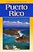 Landmark Puerto Rico (Landmark Visitors Guides) by Don Philpott