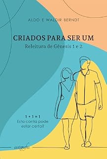 Livro Criados para ser um: releitura de Gênesis 1 e 2